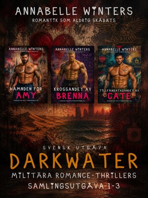 cover image of Darkwater Militära Romance-Thrillers Samlingsutgåva 1-3